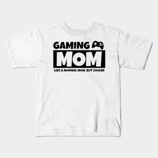 Gaming Mom Funny Mother's Day Gamer Mom Life Kids T-Shirt